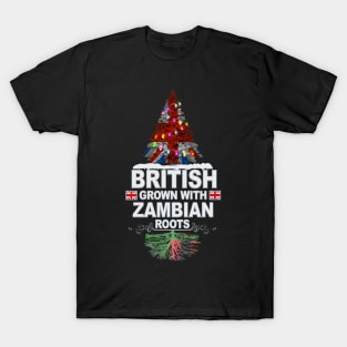 British Grown With Zambian Roots - Gift for Zambian With Roots From Zambia T-Shirt